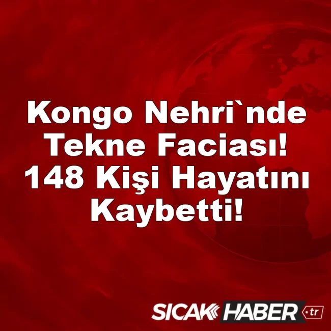 Kongo Nehri`nde Tekne Faciası! 148 Kişi Hayatını Kaybetti!